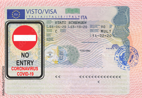 Italy Schengen Visa with a concept ''No entry coronavirus COVID-19'' stamp