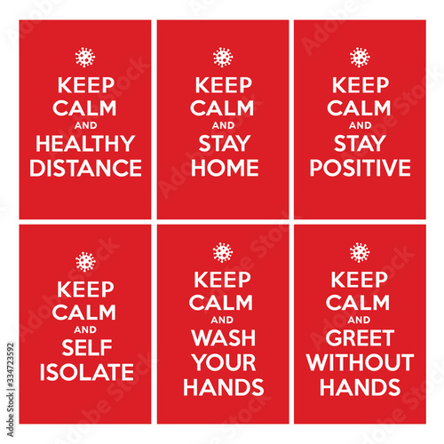 Keep calm ad stay home  healthy distance  stay positive  self isolate  wash your hands  greet without hands. Coronavirus symbol. Coronavirus self-quarantine illustration. Coronavirus print. Vector.