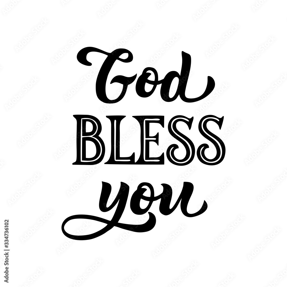 God bless you - Handwritten lettering phrase. On a white isolated ...
