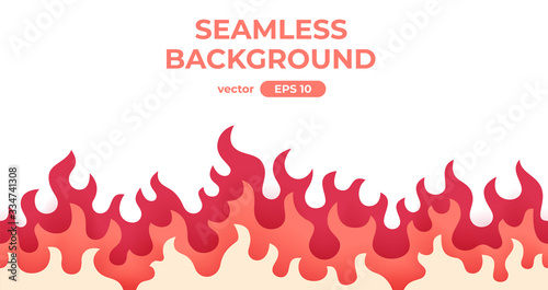 Seamless fire, flame frame border. Flat style vector illustration. Flame, fire, torch, campfire. Cute cartoon design. Red, orange and yellow colors. Realistic template.