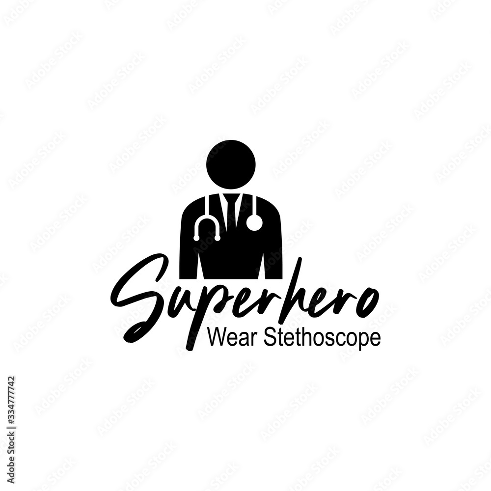 Doctor quote lettering typography. Superhero wear stethoscope