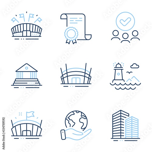 Lighthouse, Arena stadium and Sports arena line icons set. Diploma certificate, save planet, group of people. Court building, Skyscraper buildings signs. Vector