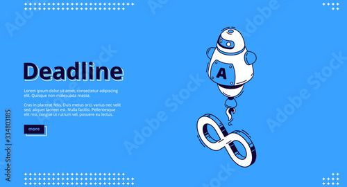 Deadline banner. Concept of important event on due date and infinite lifecycle. Vector landing page of project deadline, work process plan with isometric icon with infinity sign and assistant chat bot