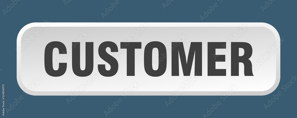 customer button. customer square 3d push button customer button. customer square 3d push button