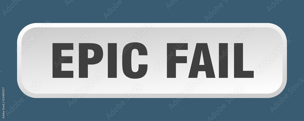 epic fail button. epic fail square 3d push button epic fail button. epic fail square 3d push button