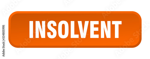 insolvent button. insolvent square 3d push button