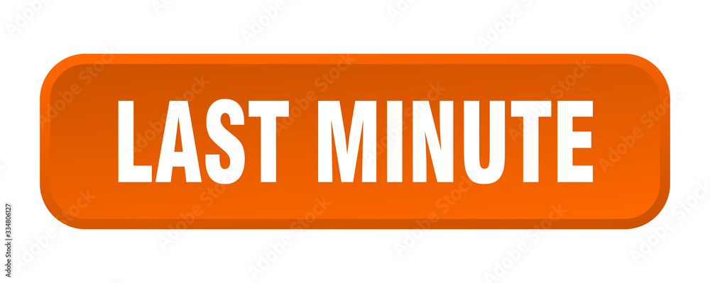 last minute button. last minute square 3d push button last minute button. last minute square 3d push button