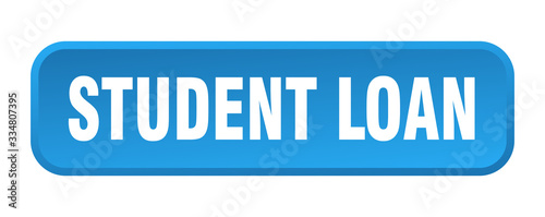 student loan button. student loan square 3d push button