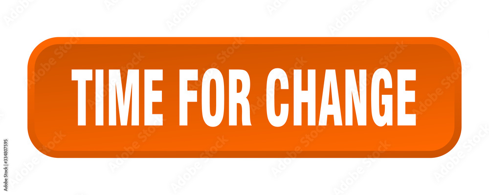 time for change button. time for change square 3d push button time for change button. time for change square 3d push button