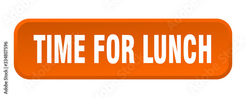 time for lunch button. time for lunch square 3d push button