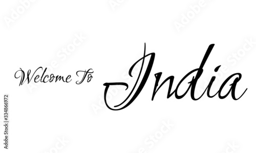 Welcome To India Creative Cursive Grungy Typographic Text on White Background
