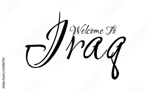 Welcome To Iraq Creative Cursive Grungy Typographic Text on White Background