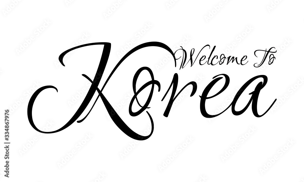 Welcome To Korea Creative Cursive Grungy Typographic Text on White Background Welcome To Korea Creative Cursive Grungy Typographic Text on White Background
