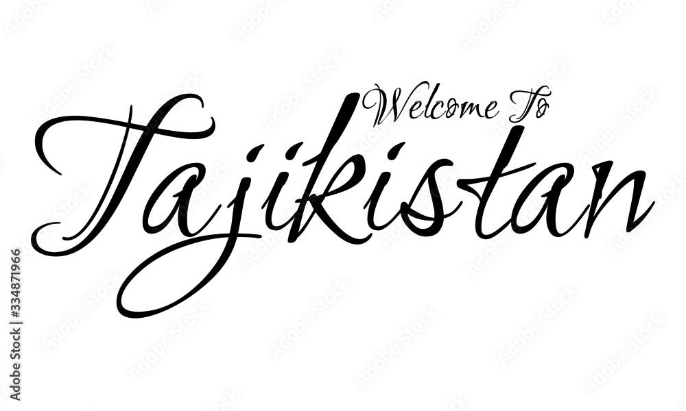 Welcome To Tajikistan Creative Cursive Grungy Typographic Text on White Background Welcome To Tajikistan Creative Cursive Grungy Typographic Text on White Background