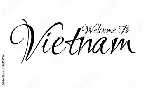 Welcome To Vietnam Creative Cursive Grungy Typographic Text on White Background