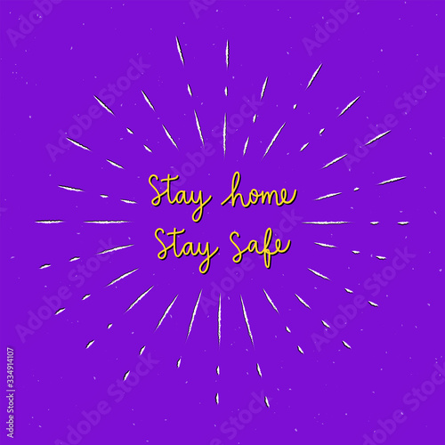 Stay home stay safe hand lettering with sunburst lines
