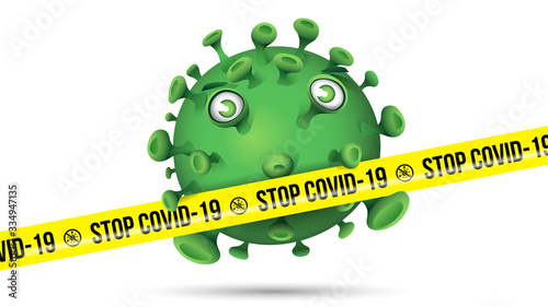 Green virus behind yellow barrier tape with imprint - Stop Covid-19