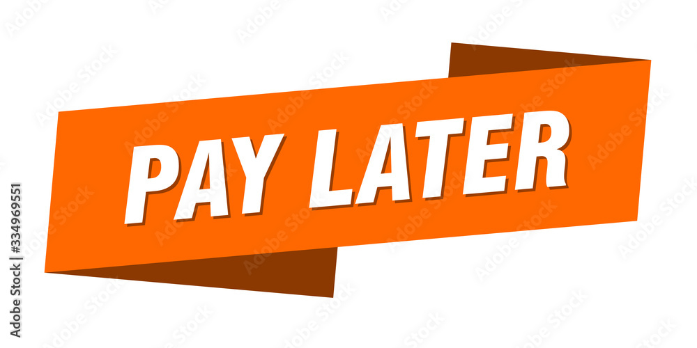 pay later banner template. pay later ribbon label sign pay later banner template. pay later ribbon label sign