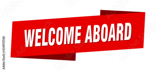 welcome aboard banner template. welcome aboard ribbon label sign