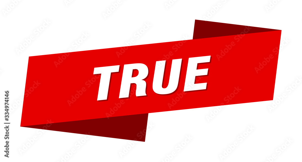 Fototapeta premium true banner template. true ribbon label sign