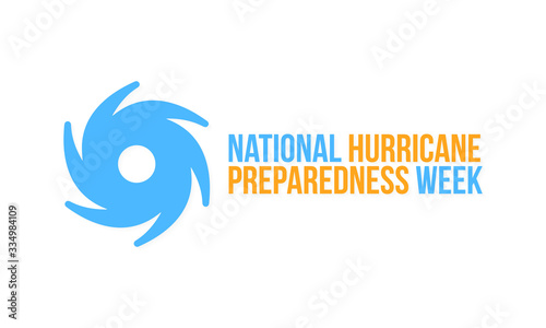 Vector illustration on the theme of National Hurricane preparedness week observed each year during the month of May.