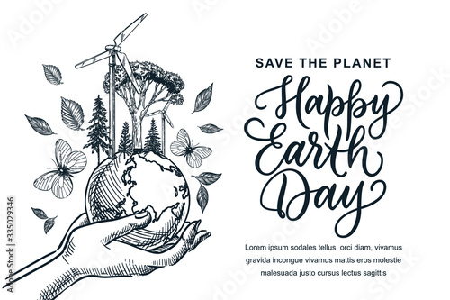 Earth Day calligraphy lettering, banner poster design template. Vector sketch illustration of hands holding Earth planet