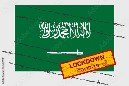 Saudi Arabia flag with signboard lockdown warning security due to coronavirus crisis covid-19 disease design with barb wired isolate vector