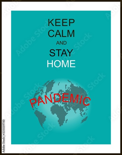 Keep calm and stay home, pandemic. Poster urging people to observe quarantine. Corona virus - staying at home print. Corona virus Creative poster concept. Home Quarantine illustration. Vector.