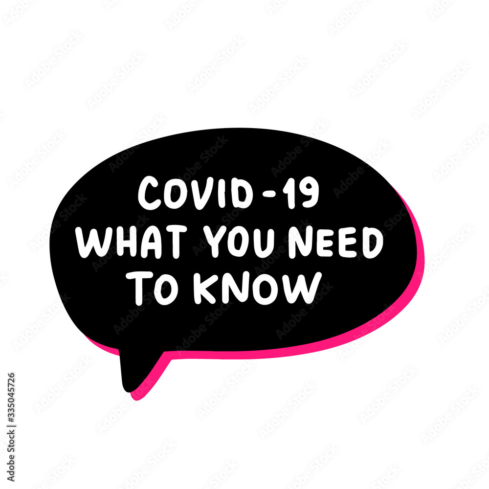 What you need to know hand drawn vector illustration speech bubble in cartoon comic style covid-19 coronavirus pandemic print poster card banner What you need to know hand drawn vector illustration speech bubble in cartoon comic style covid-19 coronavirus pandemic print poster card banner