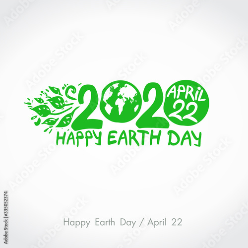 Green handwritten logo 2020 Happy Earth Day. April 22. Vector hand drawn template.