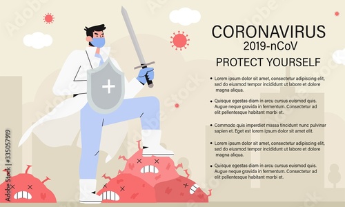 Doctor or medical health care professional with sword and shield fighting coronavirus pandemic or coronavirus outbreake 2019 COVID-19. Informing people about self protective measures, prevention.