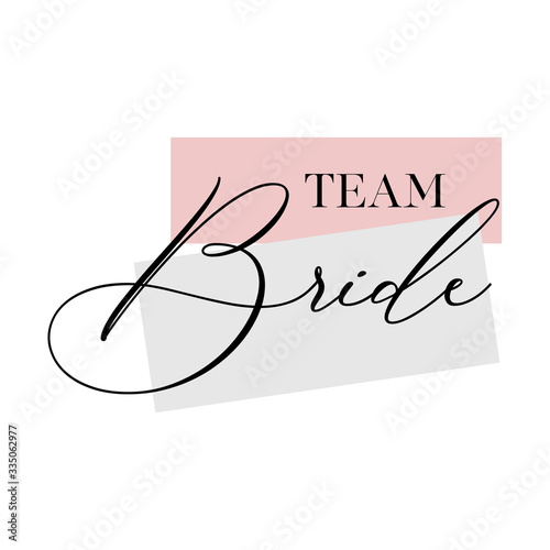Bachelorette party, bridal shower calligraphy invitation card, banner or poster lettering vector design. Team bride quote. 