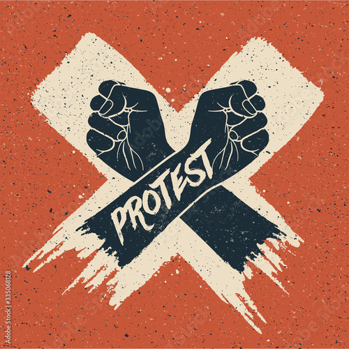 Two crossed arms silhouette in white cross brush paint like with protest caption with grunge texture on red background. Vector illustration.