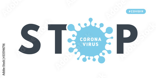 Stop the infectious disease COVID-19. Information banner about outbreak of coronavirus disease (2019-nCoV). Global epidemic threatens people's health
