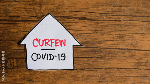 Curfew, COVID-19 disease illness health care message business concept.