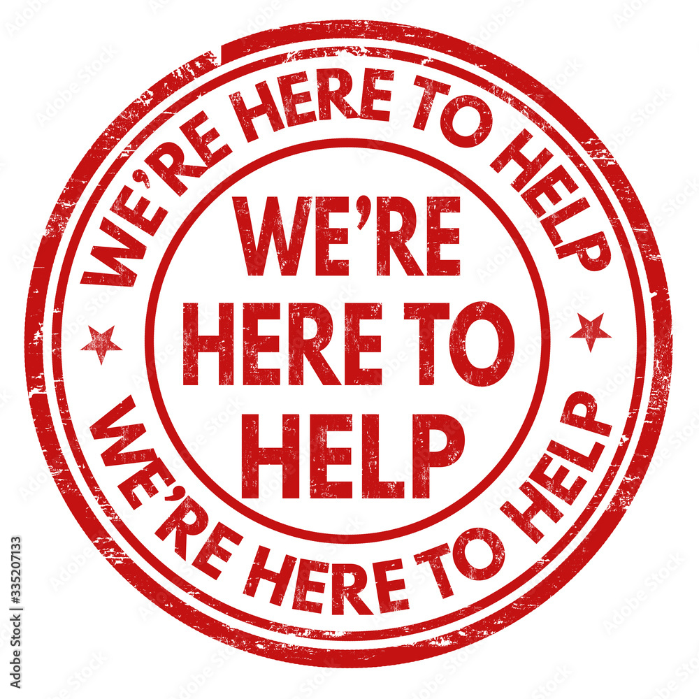 We're here to help grunge rubber stamp We're here to help grunge rubber stamp