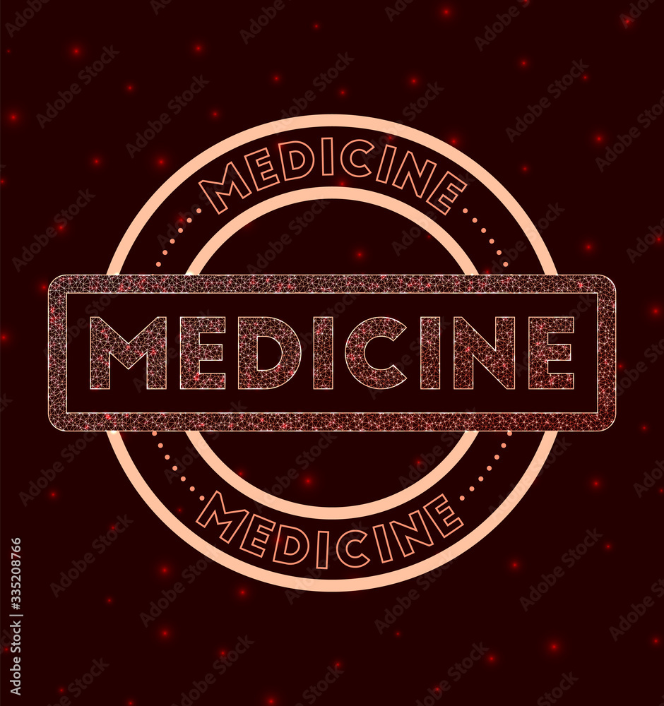 Medicine badge. Glowing geometric round medicine sign. Vector illustration.
