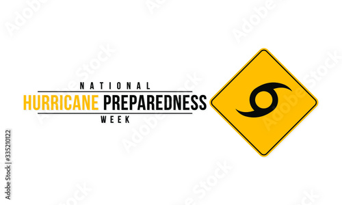 Vector illustration on the theme of National Hurricane preparedness week observed each year during the month of May.