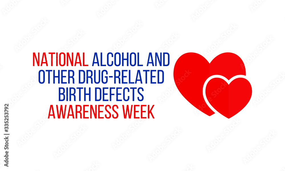 Vector illustration on the theme of National Alcohol and other drug related Birth defects awareness week observed each year during the month of May.