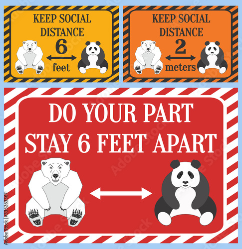 Signs with the inscription do your part - stay 6 feet apart and keep social distance 2 meters. Sitting polar bear and panda