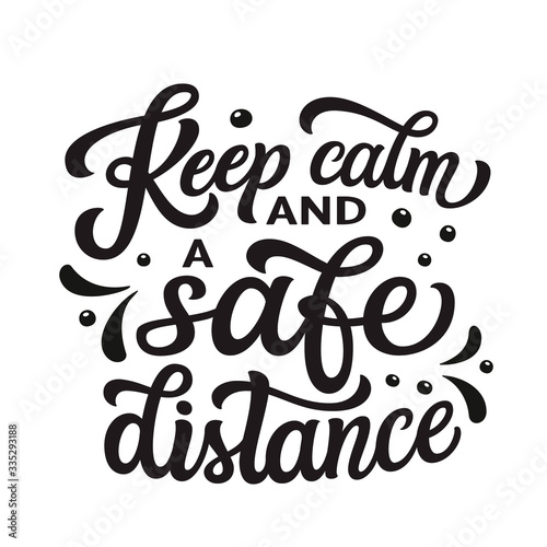 Keep calm and a safe distance