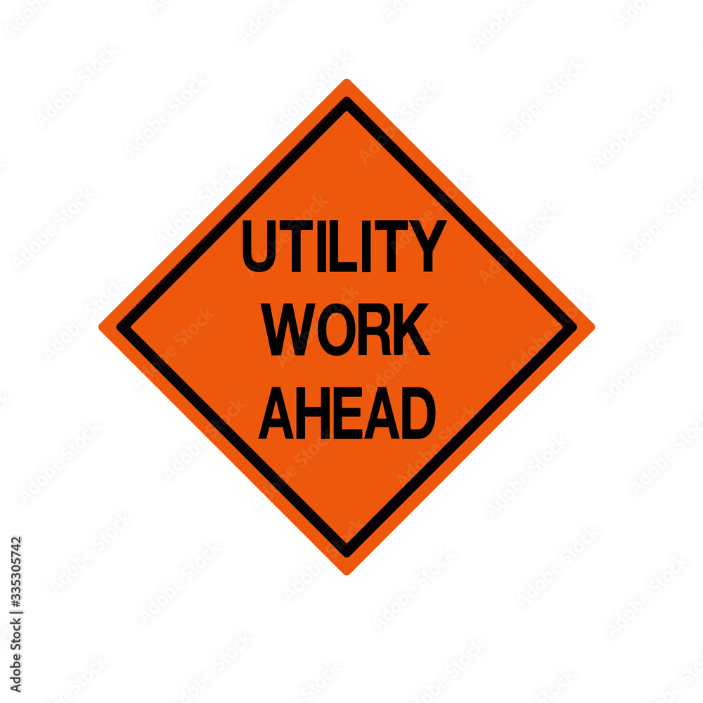 tility Work Ahead Traffic Road Sign ,Vector Illustration, Isolate On White Background Icon. tility Work Ahead Traffic Road Sign ,Vector Illustration, Isolate On White Background Icon.