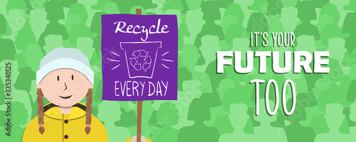 Young girl in recycle protest for earth day