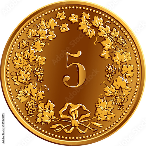 Reverse of 5 centimes gold coin Swiss franc with 5 in wreath of grapes, official coin in Switzerland and Liechtenstein