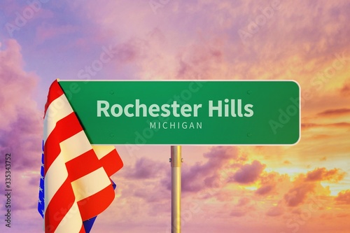 Rochester Hills – Michigan. Road or Town Sign. Flag of the united states. Blue Sky. Red arrow shows the direction in the city. 3d rendering photo