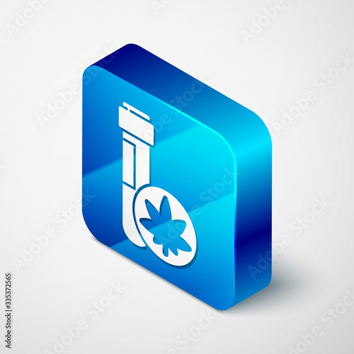 Isometric Chemical test tube with marijuana or cannabis leaf icon isolated on grey background. Research concept. Laboratory CBD oil. Blue square button. Vector Illustration