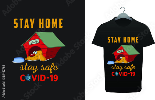 CORONAVIRUS STAY HOME - STAY HOME COVID-19 T-SHIRT VECTOR  T-shirt Design