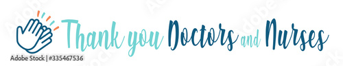 Thank you doctors and nurses