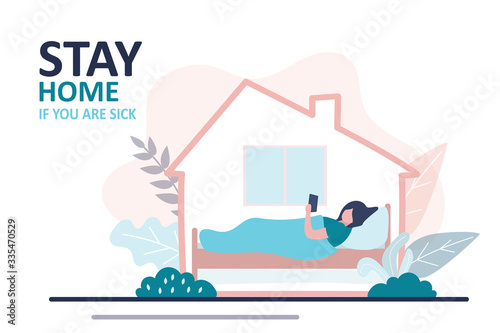 Stay home if you are sick. Woman at home, sick girl lies in bed. Quarantine or self-isolation