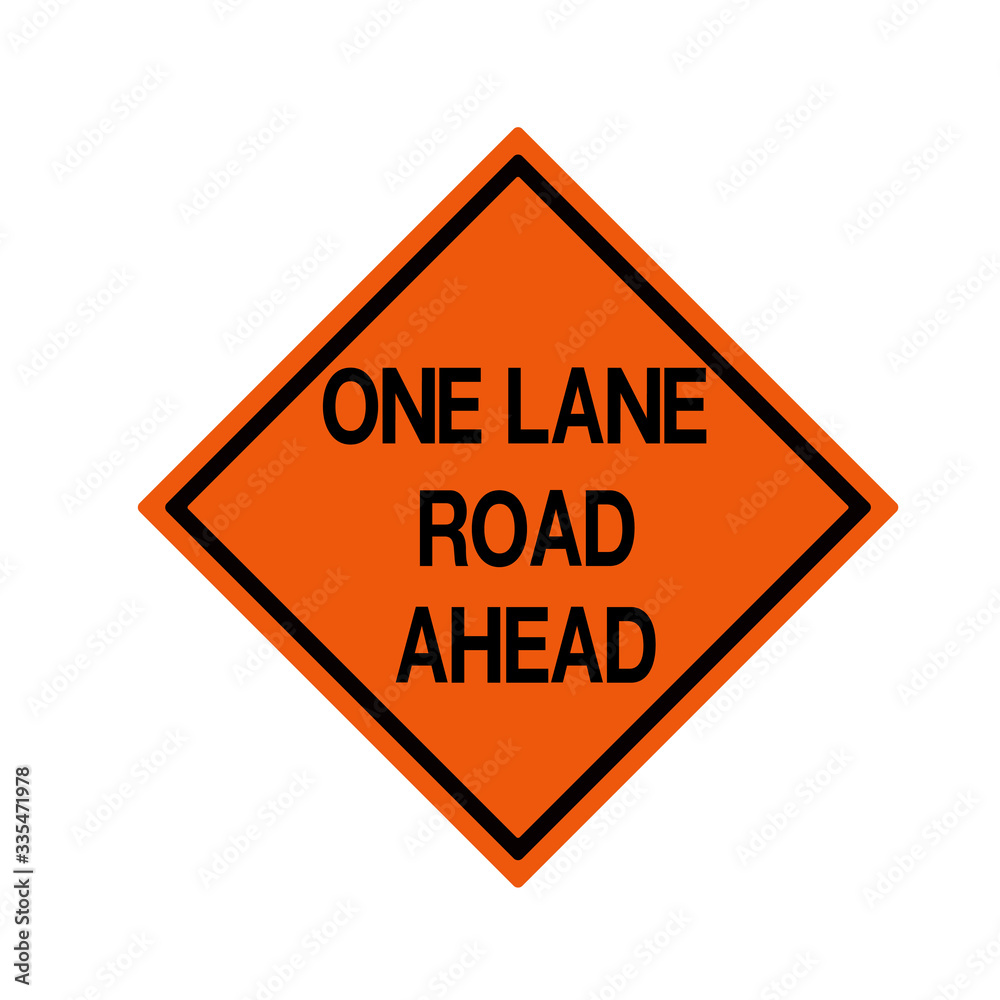 One Lane Road Ahead Traffic Road Sign , Vector Illustration Isolate On White Background Icon ..